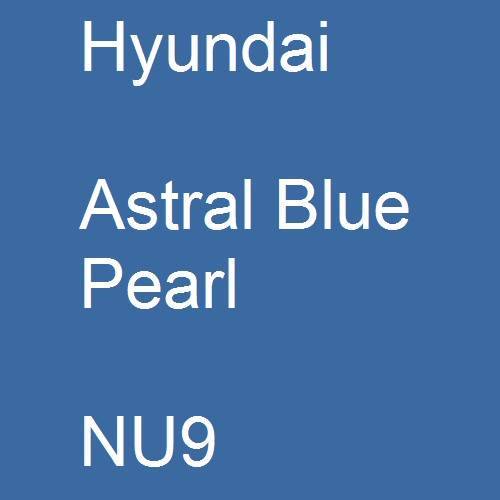 Hyundai, Astral Blue Pearl, NU9.